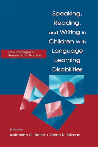 Speaking, Reading, and Writing in Children With Language Learning Disabilities