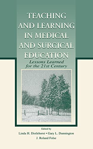 Teaching and Learning in Medical and Surgical Education: Lessons Learned for the 21st Century