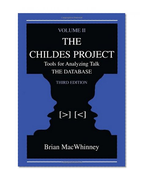 The Childes Project: Tools for Analyzing Talk,  Volume II: the Database