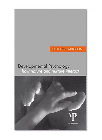 Developmental Psychology: How Nature and Nurture Interact