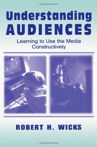 Understanding Audiences: Learning To Use the Media Constructively (Routledge Communication Series)