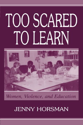 Too Scared To Learn: Women, Violence, and Education
