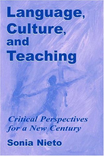 Language, Culture, and Teaching: Critical Perspectives (Language, Culture, and Teaching Series)