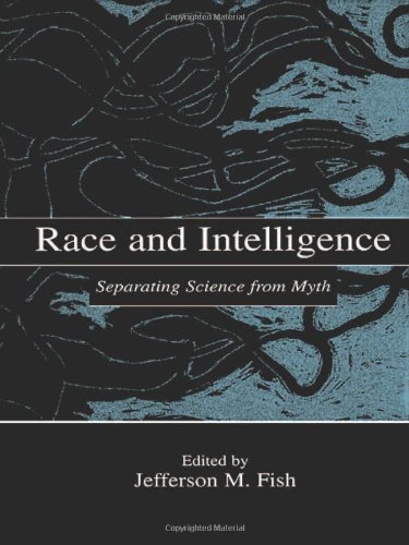 Race and Intelligence: Separating Science From Myth