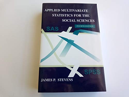 Applied Multivariate Statistics for the Social Sciences, Fourth Edition (Applied Multivariate STATS)