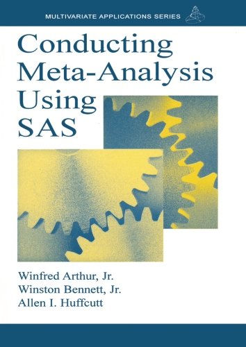 Conducting Meta-Analysis Using SAS (Multivariate Applications Series)