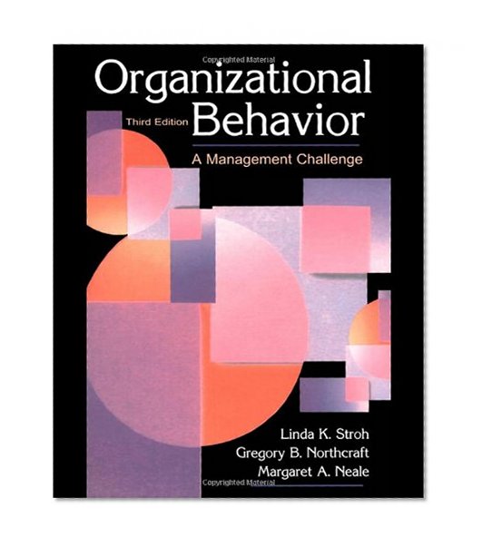 Organizational Behavior: A Management Challenge