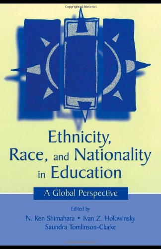 Ethnicity, Race, and Nationality in Education: A Global Perspective (Rutgers Invitational Symposium on Education Series)