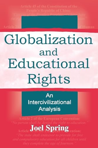 Globalization and Educational Rights (Sociocultural, Political, and Historical Studies in Education)