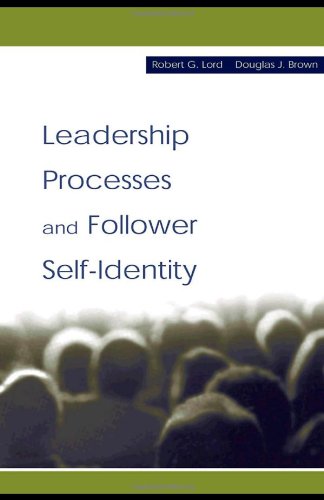 Leadership Processes and Follower Self-identity (Series in Organization and Management)