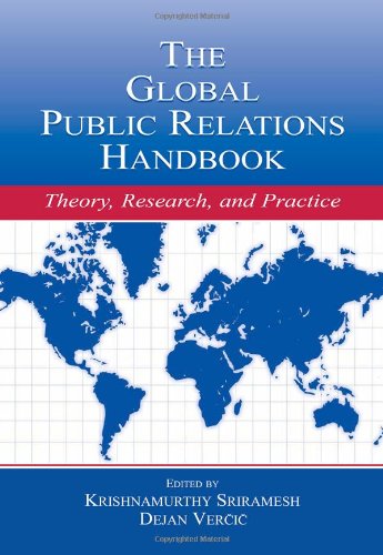 The Global Public Relations Handbook: Theory, Research, and Practice (Routledge Communication Series)