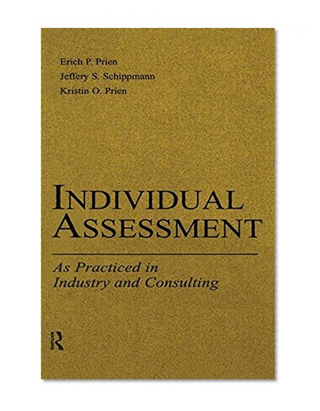 Individual Assessment: As Practiced in Industry and Consulting (Applied Psychology Series)