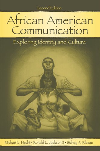 African American Communication: Exploring Identity and Culture (Routledge Communication Series)