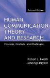 Human Communication Theory and Research: Concepts, Contexts, and Challenges (Routledge Communication Series)