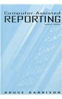 Computer-assisted Reporting (Routledge Communication Series)