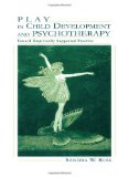 Play in Child Development and Psychotherapy: Toward Empirically Supported Practice (Lea's Personality and Clinical Psychology)