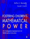 Fostering Children's Mathematical Power: An Investigative Approach To K-8 Mathematics Instruction