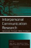 Interpersonal Communication Research: Advances Through Meta-analysis (Routledge Communication Series)