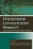 Interpersonal Communication Research: Advances Through Meta-analysis (Routledge Communication Series)