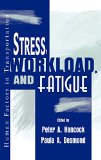 Stress, Workload, and Fatigue (Human Factors in Transportation)
