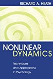 Nonlinear Dynamics: Techniques and Applications in Psychology
