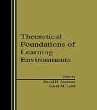 Theoretical Foundations of Learning Environments