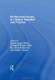 Multicultural Issues in Literacy Research and Practice