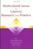Multicultural Issues in Literacy Research and Practice