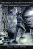 Handbook of Virtual Environments: Design, Implementation, and Applications (Human Factors and Ergonomics)