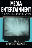 Media Entertainment: The Psychology of Its Appeal (Routledge Communication Series)