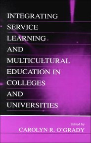 Integrating Service Learning and Multicultural Education in Colleges and Universities