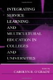 Integrating Service Learning and Multicultural Education in Colleges and Universities