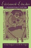 Entertainment-Education: A Communication Strategy for Social Change (Routledge Communication Series)