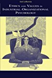 Ethics and Values in Industrial-Organizational Psychology (Applied Psychology Series)
