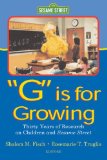 G Is for Growing: Thirty Years of Research on Children and sesame Street (Routledge Communication Series)