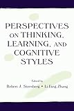 Perspectives on Thinking, Learning, and Cognitive Styles (Educational Psychology Series)