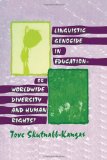 Linguistic Genocide in Education--or Worldwide Diversity and Human Rights?