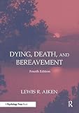 Dying, Death, and Bereavement