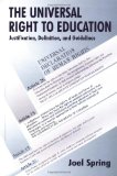 The Universal Right to Education: Justification, Definition, and Guidelines (Sociocultural, Political, and Historical Studies in Education)