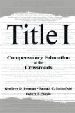 Title I: Compensatory Education at the Crossroads (Sociocultural, Political, and Historical Studies in Education)