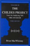 The Childes Project: Tools for Analyzing Talk, Volume II: The Database
