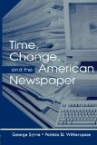 Time, Change, and the American Newspaper (Routledge Communication Series)