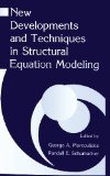 New Developments and Techniques in Structural Equation Modeling