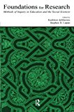 Foundations for Research: Methods of Inquiry in Education and the Social Sciences (Inquiry and Pedagogy Across Diverse Contexts Series)