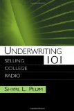 Underwriting 101: Selling College Radio (Routledge Communication Series)