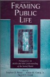 Framing Public Life: Perspectives on Media and Our Understanding of the Social World (Routledge Communication Series)