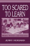 Too Scared To Learn: Women, Violence, and Education