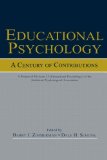 Educational Psychology: A Century of Contributions: A Project of Division 15 (educational Psychology) of the American Psychological Society
