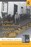 Critical Multicultural Analysis of Children's Literature (Language, Culture, and Teaching)