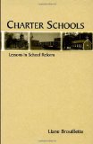 Charter Schools: Lessons in School Reform (Volume in the Topics in Educational Leadership Series)